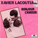 Pochette de Xavier Lacouture - Bonjour l'amour