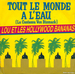 Pochette de Lou and the Hollywood Bananas - Tout le monde  l'eau (La Contessa von Bismark)