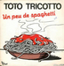 Pochette de Toto Tricotto - Un peu de spaghetti