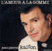 Pochette de Jean-Pierre Kalfon - L'amour  la gomme