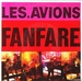 Pochette de Les Avions - Fanfare