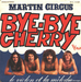 Pochette de Martin Circus - Bye-bye Cherry