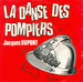 Pochette de Jacques Dupont - La danse des pompiers