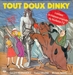 Pochette de Shuki Levy - Tout doux Dinky