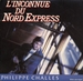 Pochette de Philippe Challes - L'inconnue du Nord Express
