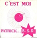 Pochette de Patrick and the B.S.R. - C'est moi