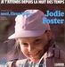 Vignette de Jodie Foster - La vie c'est chouet'