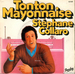 Pochette de Stphane Collaro - Tonton Mayonnaise
