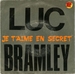 Pochette de Luc Bramley - Je t'aime en secret