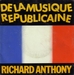 Vignette de Richard Anthony - De la musique rpublicaine