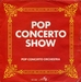 Pochette de Pop Concerto Orchestra - Pop concerto show