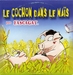 Vignette de Les Fascagat - Le cochon dans le mas