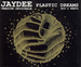 Pochette de Jaydee - Plastic Dreams
