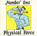 Vignette de Physical Force - Number One