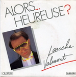 Laroche-Valmont - Alors heureuse