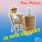 Marc Morlock - Je suis content