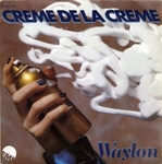 Waylon - Crème de la crème