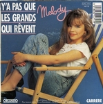 Melody - Y'a pas que les grands qui rvent