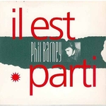 Phil Barney - Il est parti