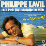 Philippe Lavil - Elle préfère l'amour en mer