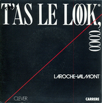 Laroche-Valmont - T'as le look coco