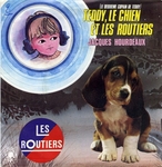 Jacques Hourdeaux - Teddy, le chien et les routiers