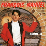 Franois Manuel - Comme si