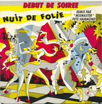 Dbut de Soire - Nuit de folie