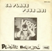 Autre pochette : (Plastic Bertrand - a plane pour moi)