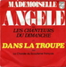 Et une version par Les chanteurs du dimanche (Jacques Martin - Mademoiselle Angèle (portes n° 1 à 7))