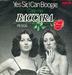 La pochette pseudo noir et blanc : (Baccara - Yes Sir, I can boogie)