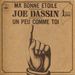 La version de Joe Dassin: (Yvette Horner - Ma bonne étoile)
