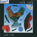 La pochette du 45 tours (Talk Talk - Talk Talk)