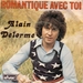 Pressage belge : (Alain Delorme - Romantique avec toi)