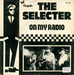 Une pochette alternative : (The Selecter - On my Radio)