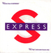 La pochette du 45 tours (S-Express - Theme from S-Express)