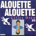 La version de 1989 : (Gilles Dreu - Alouette)