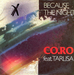 La pochette du 45 tours (Co Ro featuring Taleesa - Because the night)