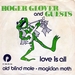 Autre pochette hollandaise (Roger Glover (and guests) - Love is all)