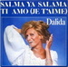 La version originale : (Dalida - Salma ya salama (version 1997))