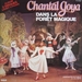 Visuel de l'album du spectacle (Chantal Goya - Ami (Dans la fort magique))