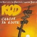  (K.O.D - Chacun sa route)