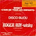Le verso de la pochette : (Roger Roy - Disco Bijou)