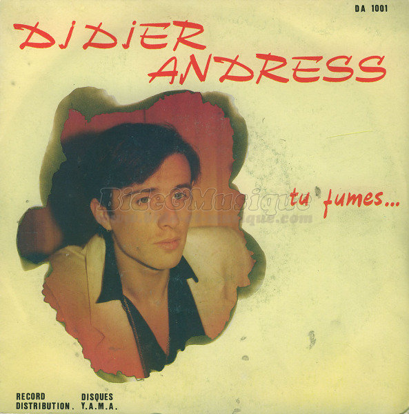 Didier Andress - Tu fumes…