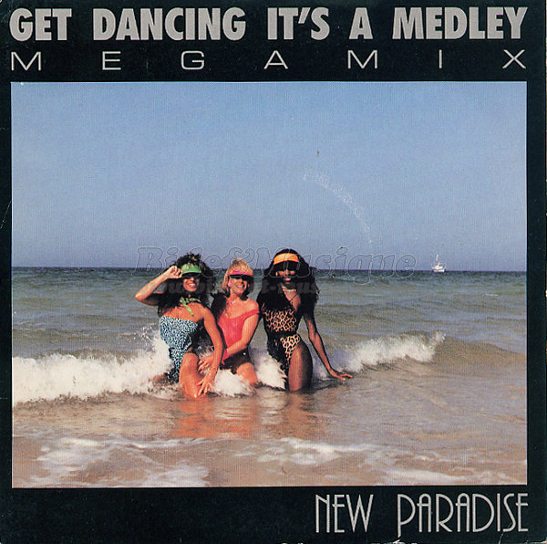 New Paradise - Get dancing it's a medley (remix)