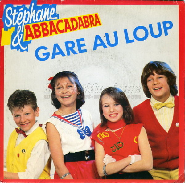 Stéphane et Abbacadabra - Gare au loup