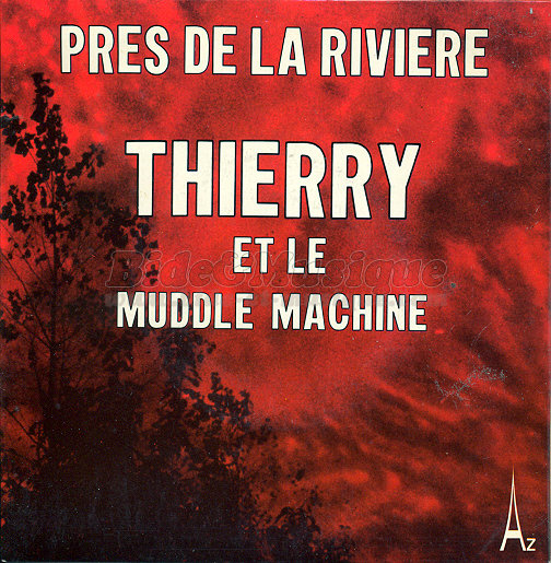 Thierry et le Muddle Machine - Pr%E8s de la rivi%E8re