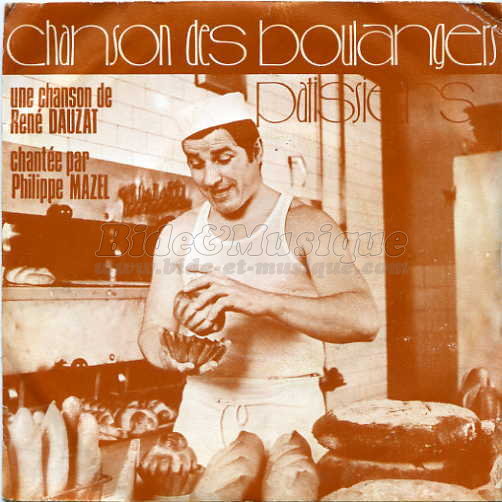 Philippe Mazel - Chanson des boulangers-patissiers