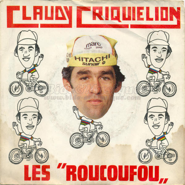 Les Roucoufou - Claudy Criquielion