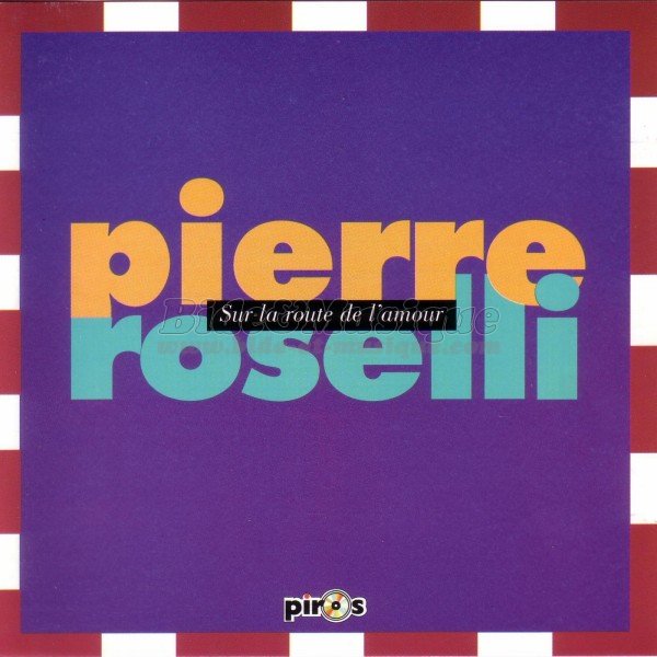 Pierre Roselli - Sur la route de l%27amour